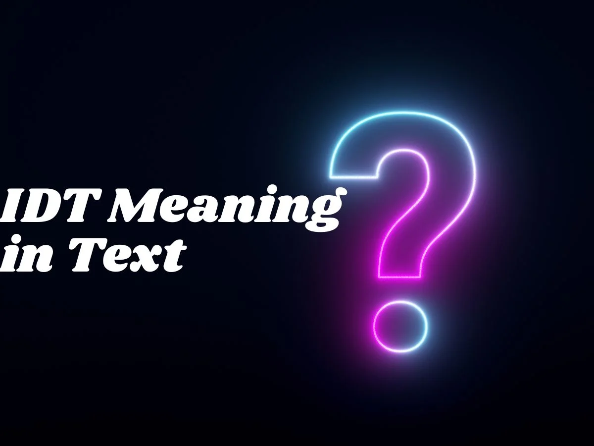 IDT Meaning in Text