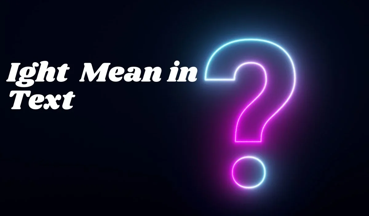 Ight Mean in Text