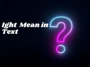 Ight Mean in Text