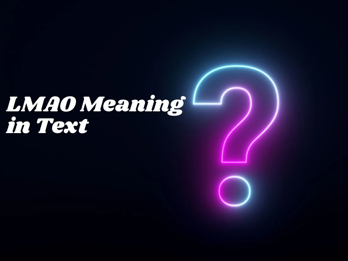 LMAO Meaning in Text