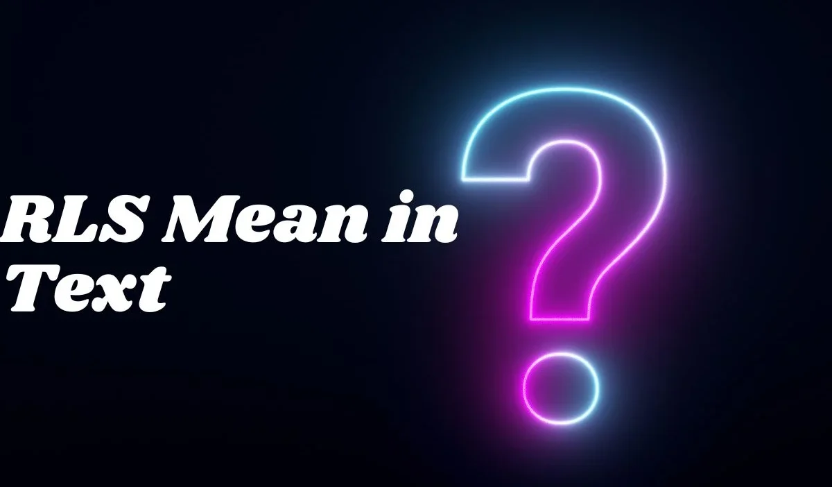 RLS Mean in Text