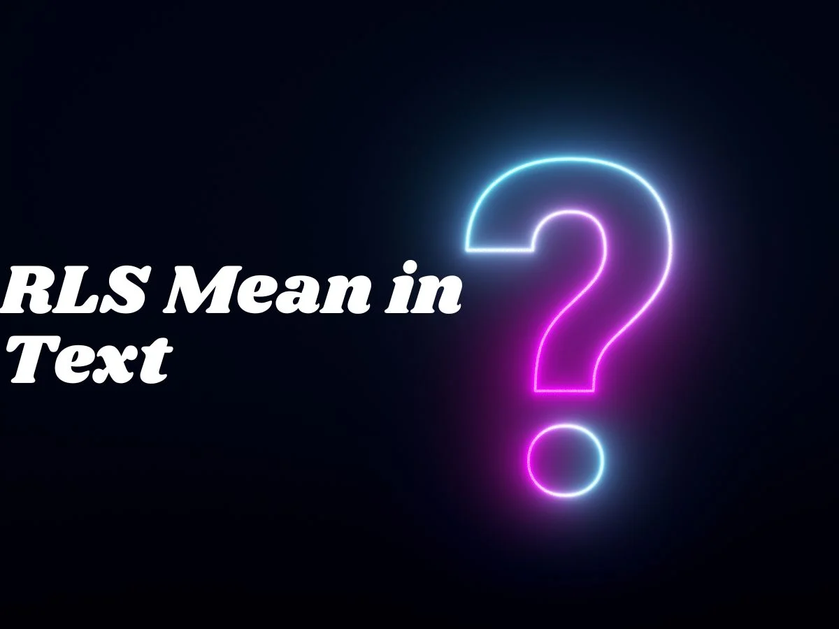 RLS Mean in Text