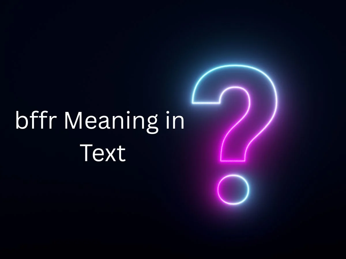 bffr Meaning in Text