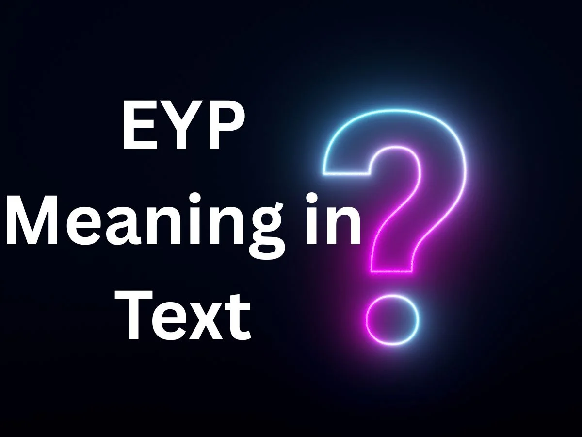 EYP Meaning