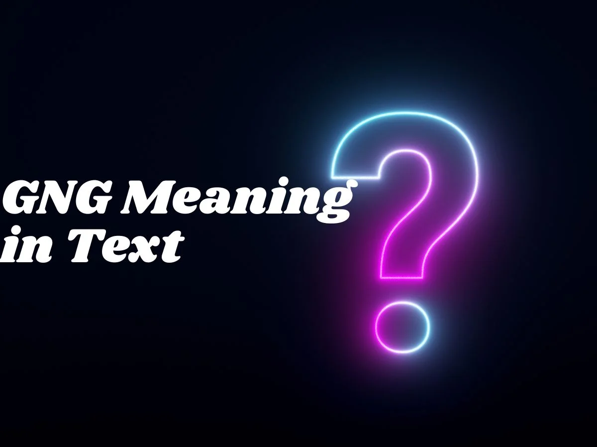 GNG Meaning