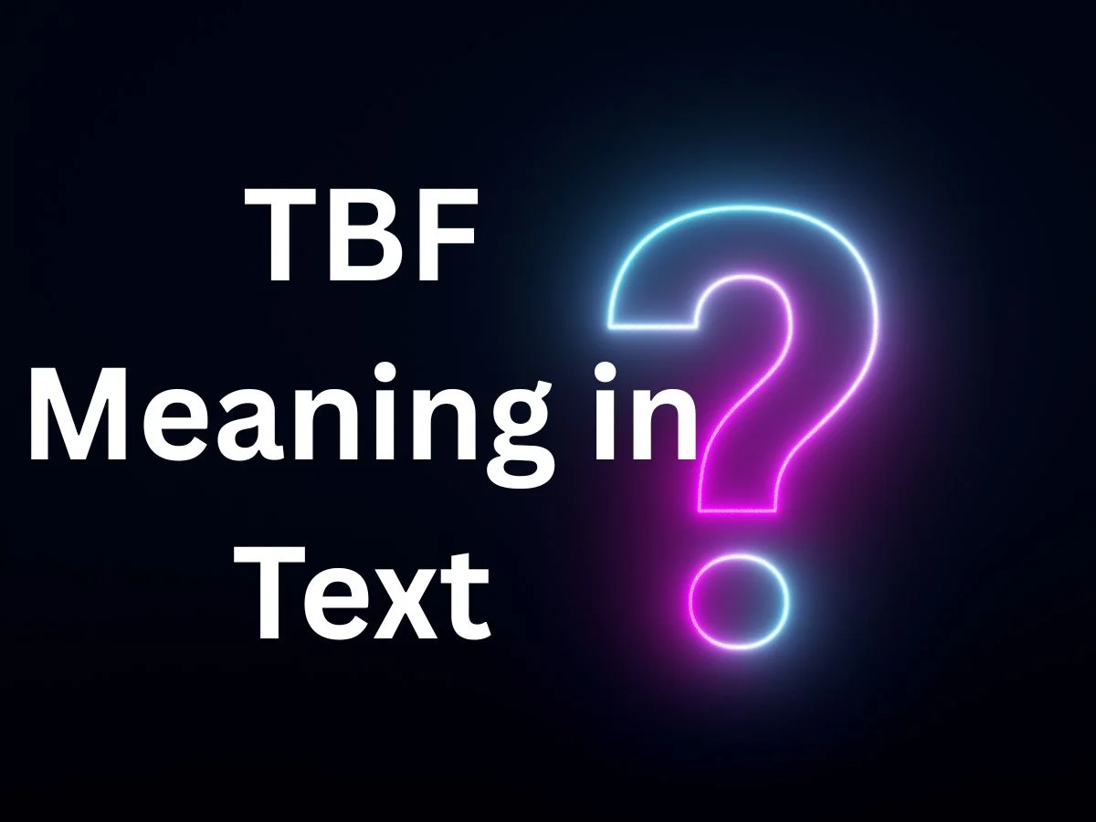 TBF Meaning in Text