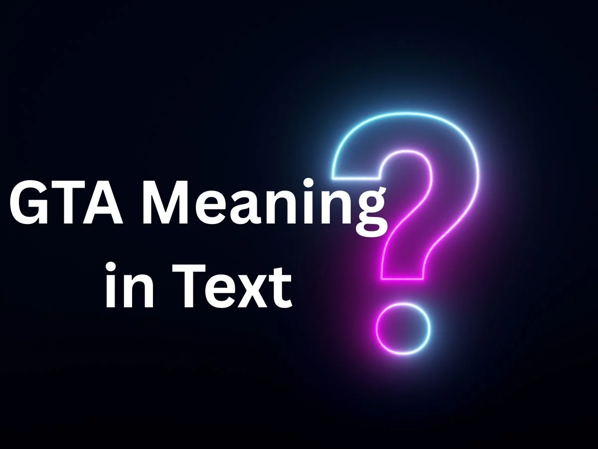 GTA Meaning in Text