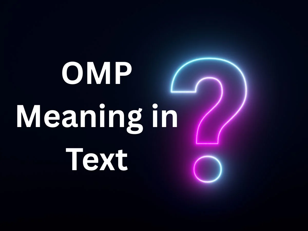 OMP Meaning in Text